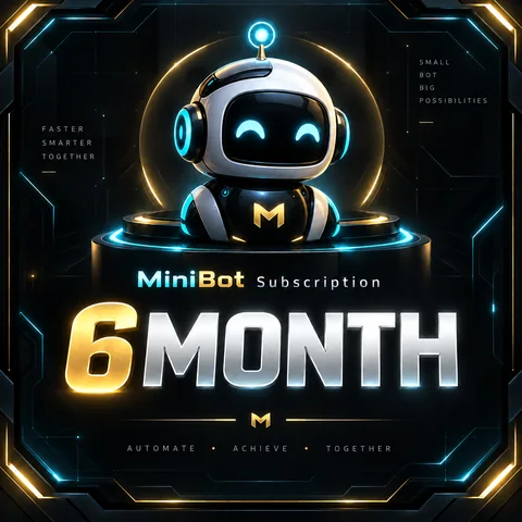 MiniBot 6 Months